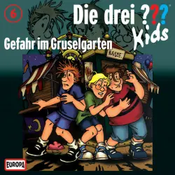 Cover - Die drei ??? Kids - 006/Gefahr im Gruselgarten