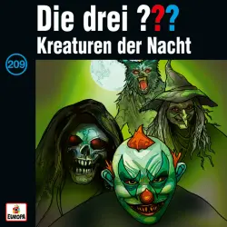 Cover - Die drei ??? - Folge 209: Kreaturen der Nacht