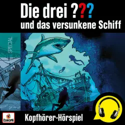 Cover - Die drei ??? - und das versunkene Schiff (Kopfhörer-Hörspiel)