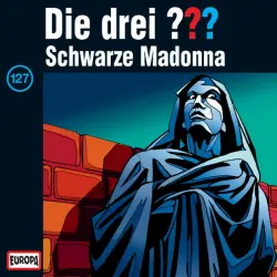 Cover - Die drei ??? - 127/Schwarze Madonna