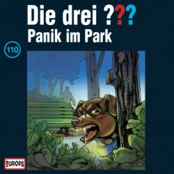 Cover - Die drei ??? - 110/Panik im Park