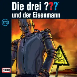 Cover - Die drei ??? - 172/und der Eisenmann