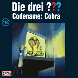Cover - Die drei ??? - 116/Codename: Cobra