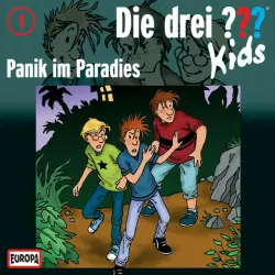 Cover - Die drei ??? Kids - 001/Panik im Paradies