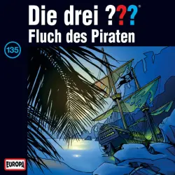 Cover - Die drei ??? - 135/Fluch des Piraten