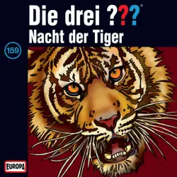 Cover - Die drei ??? - 159/Nacht der Tiger