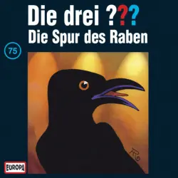 Cover - Die drei ??? - 075/Die Spur des Raben