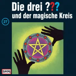 Cover - Die drei ??? - 027/und der magische Kreis