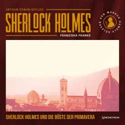 Cover - Sir Arthur Conan Doyle - Sherlock Holmes und die Büste der Primavera