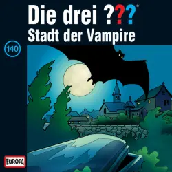 Cover - Die drei ??? - 140/Stadt der Vampire