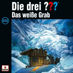 Cover - Die drei ??? - 202/Das weiße Grab
