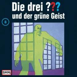 Cover - Die drei ??? - 008/und der grüne Geist
