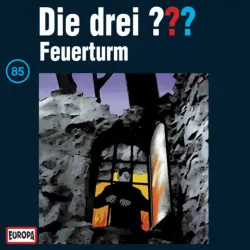 Cover - Die drei ??? - 085/Feuerturm