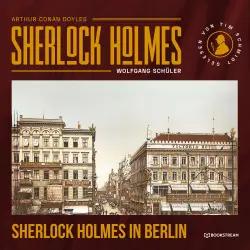 Cover - Sir Arthur Conan Doyle - Sherlock Holmes in Berlin