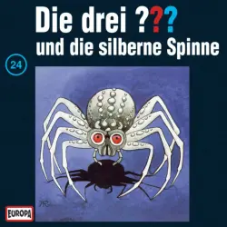 Cover - Die drei ??? - 024/und die silberne Spinne