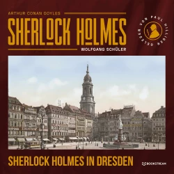 Cover - Sir Arthur Conan Doyle - Sherlock Holmes in Dresden