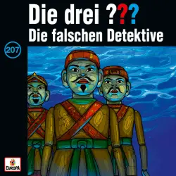 Cover - Die drei ??? - 207/Die falschen Detektive