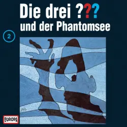 Cover - Die drei ??? - 002/und der Phantomsee