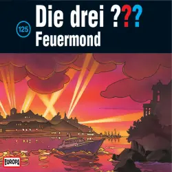 Cover - Die drei ??? - 125/Feuermond