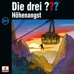 Cover - Die drei ??? - 201/Höhenangst