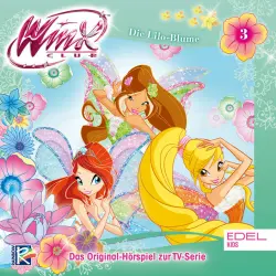 Cover - Winx Club - Folge 3: Die Lilo-Blume / Die Macht der Harmonix (Das Original-Hörspiel zur TV-Serie)