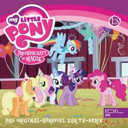 Cover - My Little Pony - Folge 13: Im Partyfieber / Die große Galloping Gala (Das Original-Hörspiel zur TV-Serie)
