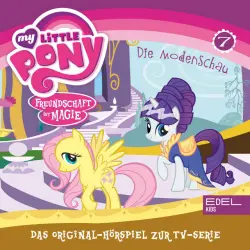 Cover - My Little Pony - Folge 7: Das Blätterrennen / Die Modenschau (Das Original-Hörspiel zur TV-Serie)