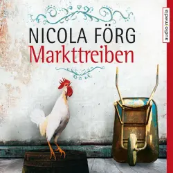 Cover - Nicola Förg - Markttreiben - Ein Oberbayern-Krimi