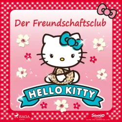 Cover - Hello Kitty Hörbücher - Hello Kitty - Der Freundschaftsclub