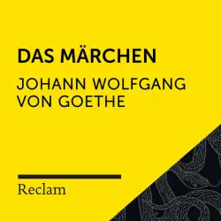Cover - Reclam Hörbücher - Goethe: Das Märchen (Reclam Hörbuch)