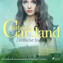 Cover - Barbara Cartland Hörbücher - Zärtliche Indira (Die zeitlose Romansammlung von Barbara Cartland 3)