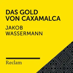 Cover - Reclam Hörbücher - Wassermann: Das Gold von Caxamalca (Reclam Hörbuch)