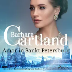 Cover - Barbara Cartland Hörbücher - Amor in Sankt Petersburg (Die zeitlose Romansammlung von Barbara Cartland 18)