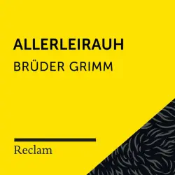 Cover - Reclam Hörbücher - Brüder Grimm: Allerleirauh (Reclam Hörbuch)