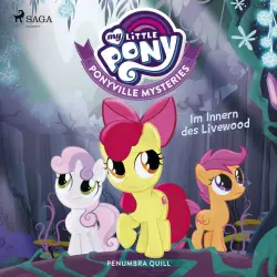 Cover - My Little Pony - My Little Pony - Ponyville Mysteries - Im Innern des Livewood