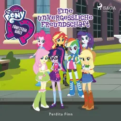 Cover - My Little Pony - My Little Pony - Equestria Girls - Eine unvergessliche Freundschaft