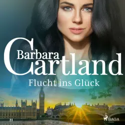 Cover - Barbara Cartland Hörbücher - Flucht ins Glück (Die zeitlose Romansammlung von Barbara Cartland 21)