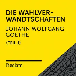 Cover - Reclam Hörbücher - Goethe: Die Wahlverwandtschaften, I. Teil (Reclam Hörbuch)
