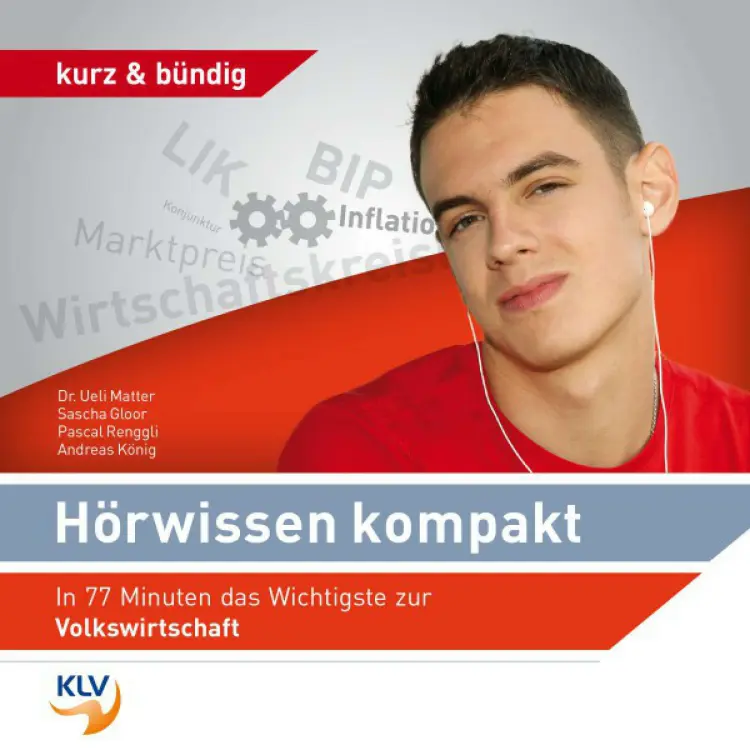 Cover von Various Artists - Hörwissen Kompakt - In 77 Minuten das Wichtigste zur Volkswirtschaft