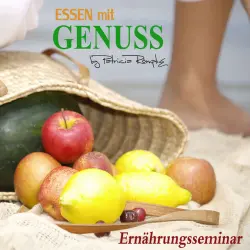 Cover - Patricia Römpke - Essen mit Genuss (Ernährungsseminar)