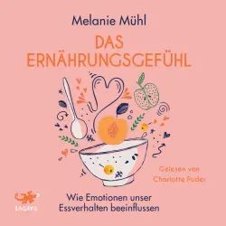 Cover - Melanie Mühl - Das Ernährungsgefühl (Wie Emotionen unser Essverhalten beeinflussen)