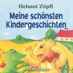 Cover - Helmut Zöpfl - Meine schönsten Kindergeschichten