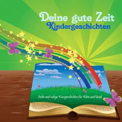 Cover - Gerrit Kock - Deine gute Zeit Kindergeschichten (frohe und ruhige Kurzgeschichten für Klein und Groß)