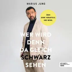 Cover - Marius Jung - Wer wird denn da gleich schwarzsehen (Über deine Vorurteile. Und meine. Ein Buch zum Thema Rassismus)