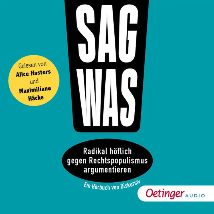 Cover von Philipp Steffan - Sag was! Radikal höflich gegen Rechtspopulismus argumentieren
