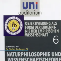 Cover - Stefan Bauberger - Naturphilosophie und Wissenschaftstheorie: 06 (Objektivierung als Form der Erkenntnis der empirischen Wissenschaft)