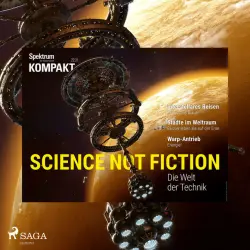 Cover - Spektrum Kompakt - Spektrum Kompakt: Science not Fiction - Die Welt der Technik