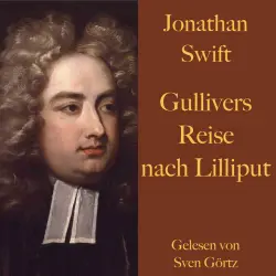 Cover - Sven Görtz - Jonathan Swift: Gullivers Reise nach Lilliput. (Ungekürzt gelesen.)