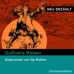 Cover - Jonathan Swift - Gullivers Reisen – neu erzählt (Gesprochen von Ilja Richter)