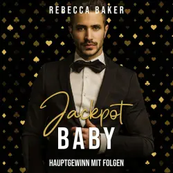 Cover - Rebecca Baker - Jackpot, Baby (Hauptgewinn mit Folgen)